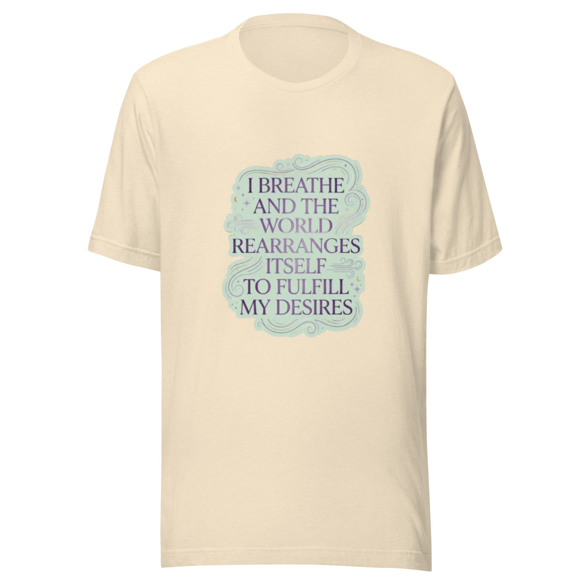 : I Breathe and the World Rearranges - Abundance Affirmation Tee - Cimarron: Threads of Liberation