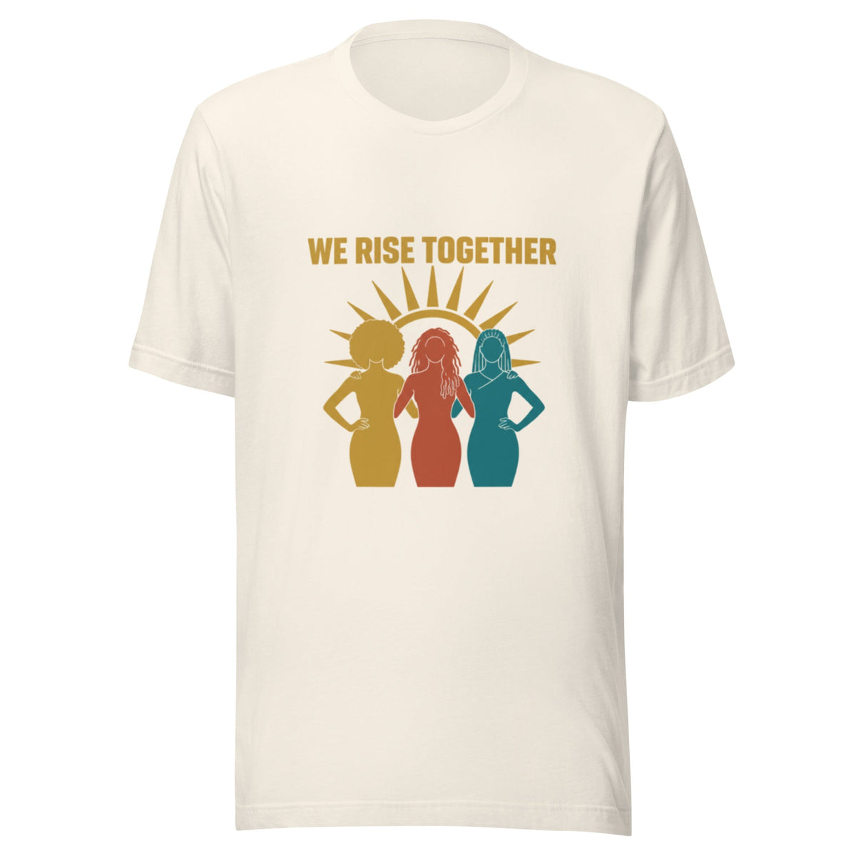 We Rise Together - Black Women Empowerment Tee - Cimarron: Threads of Liberation