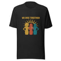 We Rise Together - Black Women Empowerment Tee - Cimarron: Threads of Liberation